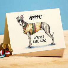 Whippet greeting card "Whippet real good" from Fairy Positron